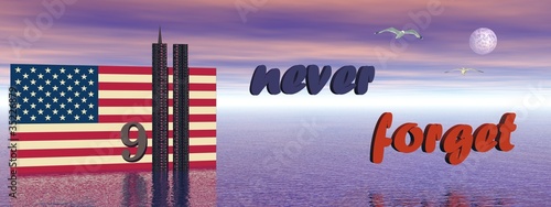Illustration: 9-11 never forget 9-11 never forget