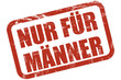 Grunge Stempel rot NUR FÜR MÄNNER Grunge Stempel rot NUR FÜR MÄNNER