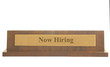 Isolated name plate with Now Hiring text