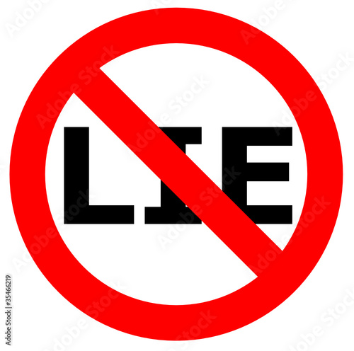 Sign prohibited - do not Lie