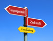 Foto: Entscheidung Vergangenheit vs. Zukunft Entscheidung Vergangenheit vs. Zukunft