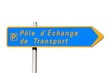 Panneau directionnel d'un pôle de transport Panneau directionnel d'un pôle de transport