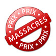 Tampon Publicitaire "PRIX MASSACRES" (soldes bonnes affaires)