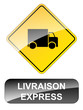 Panneau LIVRAISON EXPRESS (bouton à domicile transport gratuite)