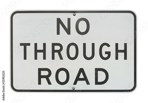 Photo: no through road sign no through road sign