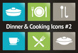 Dinner & Cooking Vector Icon Set #2 Dinner & Cooking Vector Icon Set #2