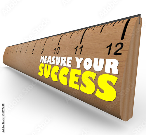 Illustration: Measure Your Growth Ruler to Review and Assess Progress to Goal Measure Your Growth Ruler to Review and Assess Progress to Goal