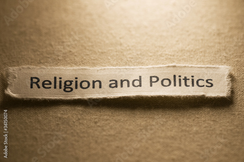 Photo: Religion and Politics Religion and Politics