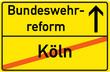 Schild Bundeswehrreform Köln
