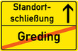 Schild Standortschließung Greding