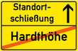 Schild Standortschließung Hardthöhe
