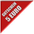 Dreieck rot GUTSCHEIN 5 EURO