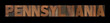 the word Pennsylvania in old wood type