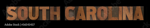 Photo: the words South Carolina in old wood type the words South Carolina in old wood type