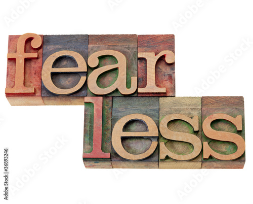 Photo: fearless word in letterpress type fearless word in letterpress type