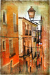 old streets of Spain - artistic picture