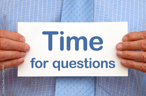 Photo: Time for questions Time for questions