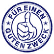 für einen guten zweck daumen hoch oben stempel