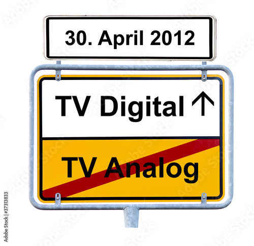Foto: Schild TV Digital am 30. April 2012 Schild TV Digital am 30. April 2012