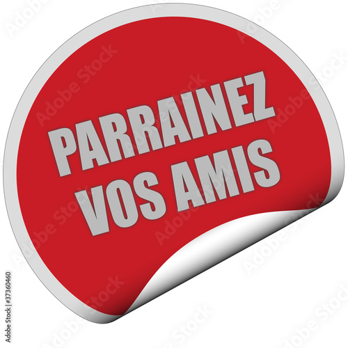 Illustration: Sticker rot rund curl unten PARRAINEZ VOS AMIS Sticker rot rund curl unten PARRAINEZ VOS AMIS