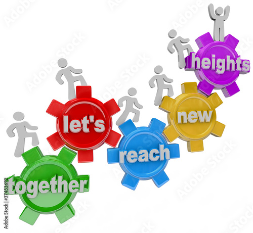 Illustration: Together Let's Reach New Heights Team on Gears Together Let's Reach New Heights Team on Gears