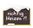 Tafel richtig heizen Tafel richtig heizen
