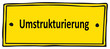 Umstrukturierung, Reform