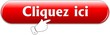 bouton cliquez ici
