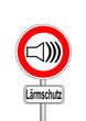 Schild Lärmschutz