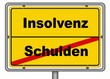 Ortsschild Schulden Insolvenz
