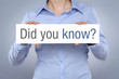 did you know