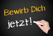Bewirb Dich jetzt !