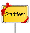 Ortsschild Stadtfest