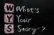 What's your story