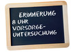 Erinnerung Vorsorge
