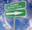 Street Road Sign Home Stretch