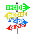 Decide Words on Colorful Arrow Signs Different Directions