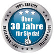 Über 30 Jahre für Sie da! - Button