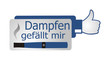 Vektor: Dampfen gefällt mir Dampfen gefällt mir