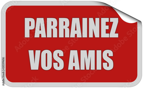 Illustration: Sticker rot eckig curl oben PARRAINEZ VOS AMIS Sticker rot eckig curl oben PARRAINEZ VOS AMIS