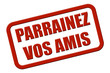 Stempel rot rel PARRAINEZ VOS AMIS