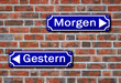 Strassenschild  Gestern - Morgen