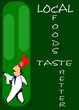 local foods taste better