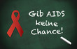 Kreidetafel Gib AIDS keine Chance! green