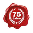 75 Jahre , Wachs Siegel