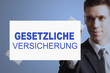 Gesetzliche Versicherung