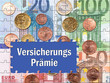 Versicherungs Prämie