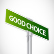 Good Choice sign