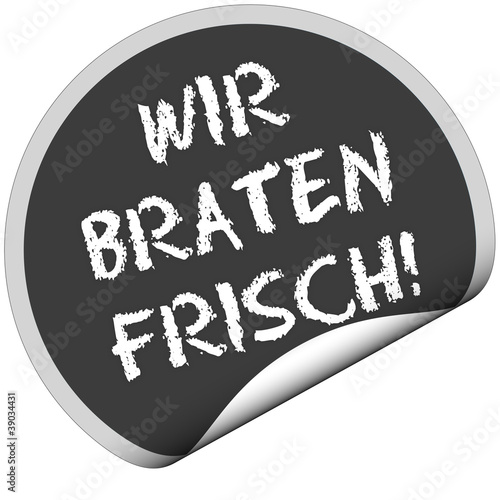 Illustration: TF-Sticker rund curl unten WIR BRATEN FRISCH! TF-Sticker rund curl unten WIR BRATEN FRISCH!