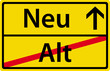 Vektor: Neu anstatt Alt Neuheit Schild Zeichen Ortsausgang Neu anstatt Alt Neuheit Schild Zeichen Ortsausgang